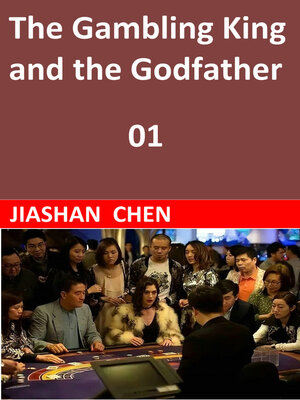cover image of The gambling king and the Godfather (01)